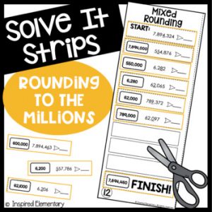 Rounding to the Millions Solve It Strips®